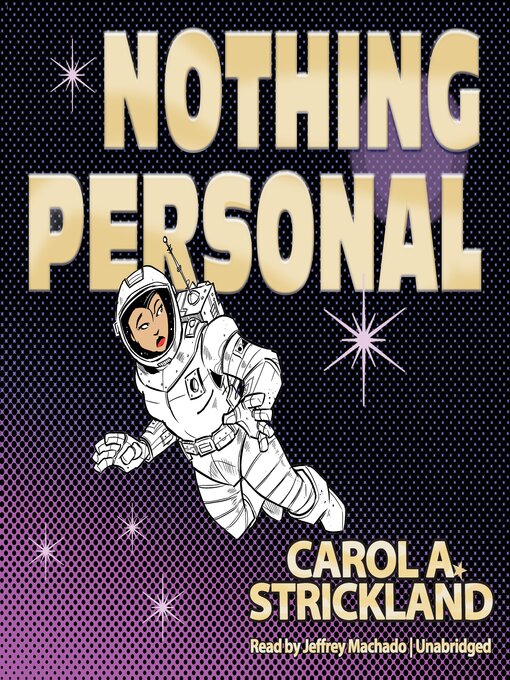 Title details for Nothing Personal by Carol A. Strickland - Wait list